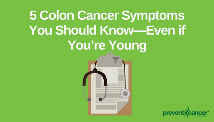 5 colon cancer symptoms you should know -- even if you're young