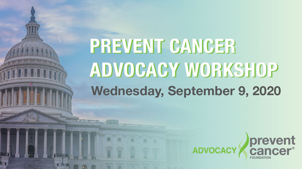 Prevent Cancer Advocacy Workshop