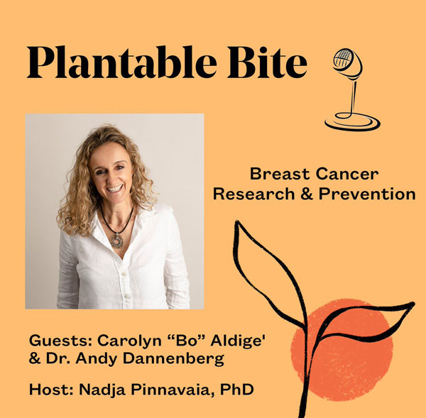 PlantableBite: Breast Cancer Research & Prevention