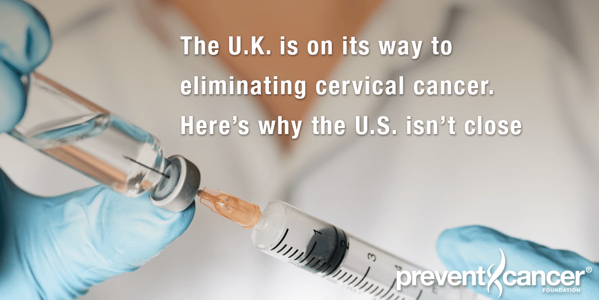 The U.K. is on its way to eliminating cervical cancer. Here’s why the U.S. isn’t close