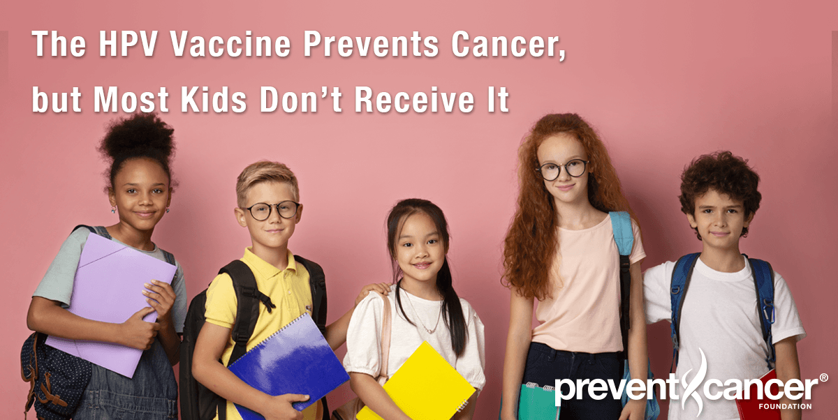The HPV Vaccine Prevents Cancer, but Most Kids Don't Receive It