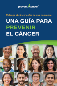 Cover art containing multiple diverse individuals for the "Guide to Preventing Cancer" eGuide (in Spanish), published by the Prevent Cancer Foundation